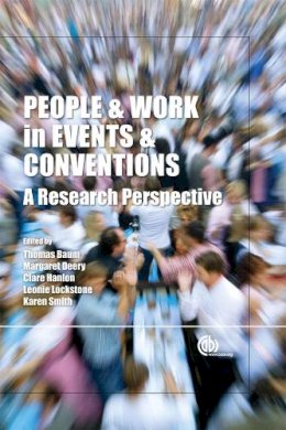 Baum, T., Deery, M., Hanlon, C., Lockstone, L., Smith, K. - People and Work in Events and Conventions - 9781845934767 - V9781845934767