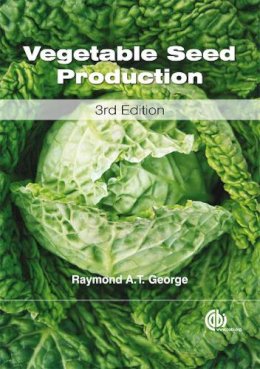 Raymond A. T. George - Vegetable Seed Production (Cabi) - 9781845935214 - V9781845935214