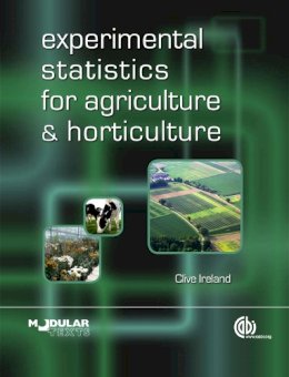 Clive Ireland - Experimental Statistics for Agriculture and Horticulture - 9781845935375 - V9781845935375