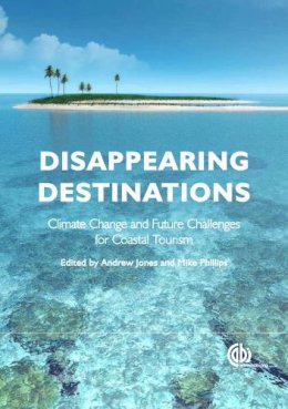 . Ed(S): Jones, A.L.; Phillips, M. - Disappearing Destinations - 9781845935481 - V9781845935481