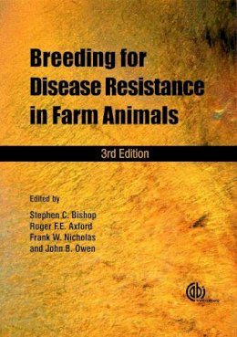 . Ed(S): Bishop, S.C.; Nicholas, F. W.; Axford, R.F.E.; Owen, J.B. - Breeding for Disease Resistance in Farm Animals - 9781845935559 - V9781845935559