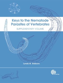 L.M. Gibbons - Keys to the Nematode Parasites of Vertebrates - 9781845935719 - V9781845935719