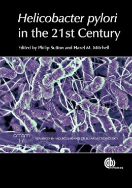 . Ed(S): Sutton, P.; Mitchell, H. - Helicobacter Pylori in the 21st Century (Volume 17) - 9781845935948 - V9781845935948