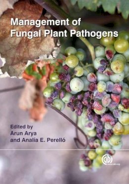 Arya, A.O.; Perello, A.E. - Management of Fungal Plant Pathogens - 9781845936037 - V9781845936037