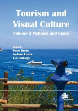 Peter Burns - Tourism and Visual Culture, Volume 2: Methods and Cases - 9781845936112 - V9781845936112