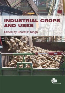 B.P. Singh - Industrial Crops and Uses - 9781845936167 - V9781845936167