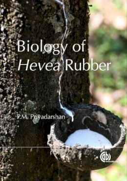 P. M. Priyadarshan - Biology of Hevea Rubber - 9781845936662 - V9781845936662