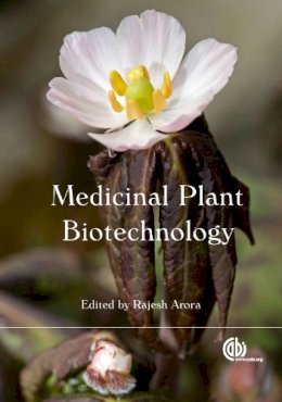 R. Arora - Medicinal Plant Biotechnology - 9781845936785 - V9781845936785