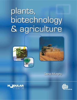 D. Murphy - Plants Biotechnology & Agriculture - 9781845936884 - V9781845936884