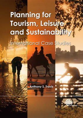 Anthony S. Travis - Planning for Tourism, Leisure and Sustainability - 9781845937423 - V9781845937423