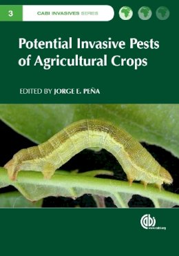 Jorge E Pena - Potential Invasive Pests Of Agricultural - 9781845938291 - V9781845938291