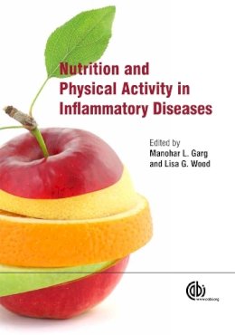 M.L. Garg - Nutrition and Physical Activity in Inflammatory Diseases - 9781845939106 - V9781845939106