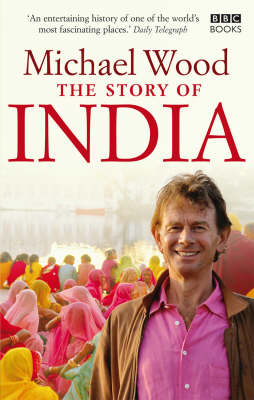 Michael Wood - The Story of India - 9781846074608 - V9781846074608
