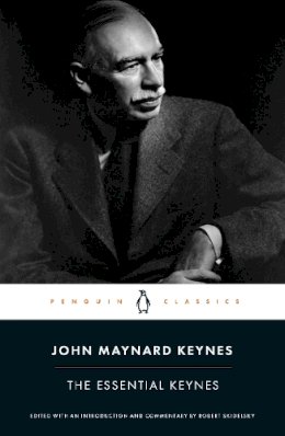 John Maynard Keynes - The Essential Keynes - 9781846148132 - V9781846148132