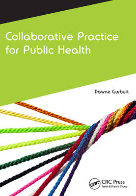 Dawne J. Gurbutt - Collaborative Practice for Public Health - 9781846198946 - V9781846198946