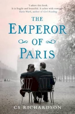 C.S. Richardson - The Emperor of Paris - 9781846271137 - V9781846271137