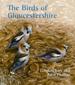 Gordon Kirk - The Birds of Gloucestershire - 9781846318085 - V9781846318085