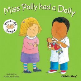 Anthony Lewis (Illust.) - Miss Polly had a Dolly: BSL (British Sign Language) - 9781846431760 - V9781846431760