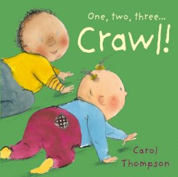 Carol Thompson - ONE TWO THREE...CRAWL! - 9781846436147 - V9781846436147