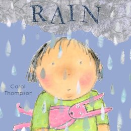 Carol Thompson - Rain (Whatever the Weather) - 9781846436833 - V9781846436833