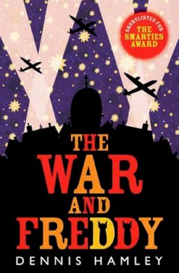 Dennis Hamley - The War and Freddy - 9781846470417 - KEX0290923