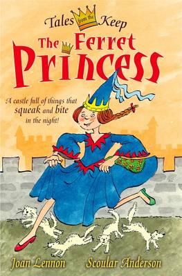 Joan Lennon - Ferret Princess (Tales from the Keep) - 9781846470646 - KOC0016434