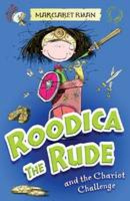 Margaret Ryan - Roodica the Rude and the Chariot Challenge - 9781846470738 - KRS0029812