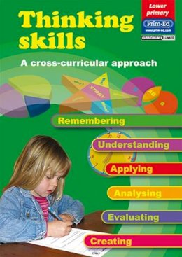 Prim-Ed Publishing - Thinking Skills - Lower Primary: A Cross-curricular Approach - 9781846540745 - V9781846540745