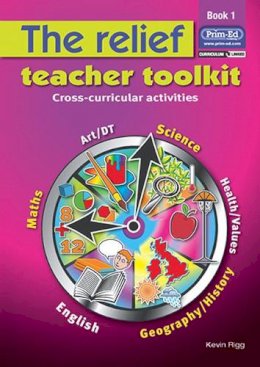 Kevin Rigg - The Relief Teacher Toolkit: Bk. 1: Cross-curricular Activities - 9781846540776 - V9781846540776