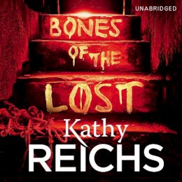 Kathy Reichs - Bones of the Lost - 9781846573750 - V9781846573750