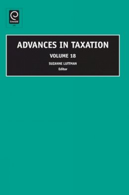 Suzanne M. Luttman (Ed.) - Advances in Taxation - 9781846639128 - V9781846639128