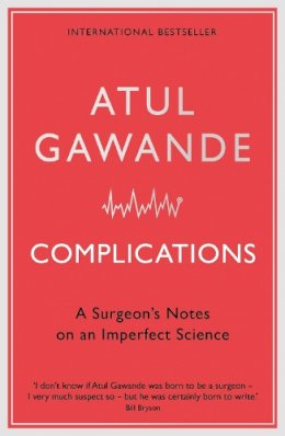 Atul Gawande - Complications - 9781846681325 - V9781846681325