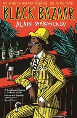 Alain Mabanckou - Black Bazaar - 9781846687778 - V9781846687778