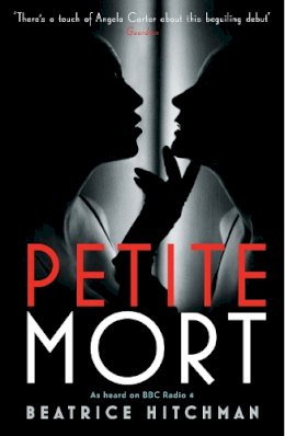 Beatrice Hitchman - Petite Mort - 9781846689079 - V9781846689079