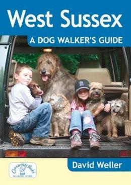 David Weller - West Sussex: A Dog Walker's Guide - 9781846743320 - V9781846743320