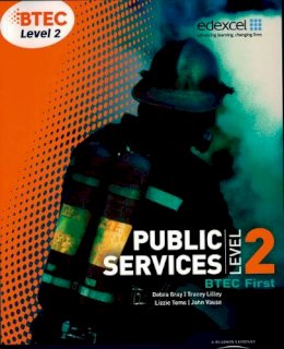 Debra Gray - BTEC Level 2 First Public Services Student Book - 9781846907210 - V9781846907210