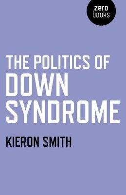 Kieron Smith - The Politics of Down Syndrome - 9781846946134 - V9781846946134