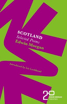 Edwin Morgan - The Edwin Morgan Twenties: Scotland - 9781846975448 - 9781846975448