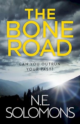 N.E. Solomons - The Bone Road: The debut thriller from N.E. Solomons - 9781846976148 - 9781846976148