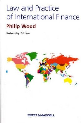 Philip R Wood - The Law and Practice of International Finance - 9781847032553 - V9781847032553