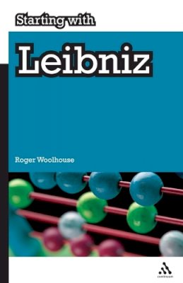 Professor Roger Woolhouse - Starting with Leibniz - 9781847062048 - V9781847062048