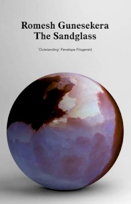 Romesh Gunesekera - The Sandglass - 9781847084194 - V9781847084194