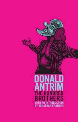 Donald Antrim - The Hundred Brothers - 9781847086532 - V9781847086532