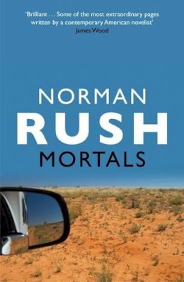 Norman Rush - Mortals - 9781847087850 - V9781847087850