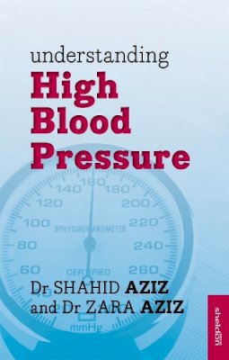 Shahid Aziz - Understanding High Blood Pressure - 9781847093264 - V9781847093264