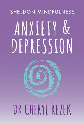 Cheryl Rezek - ANXIETY & DEPRESSION - 9781847094179 - V9781847094179