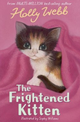 Holly Webb - Frightened Kitten - 9781847152305 - V9781847152305