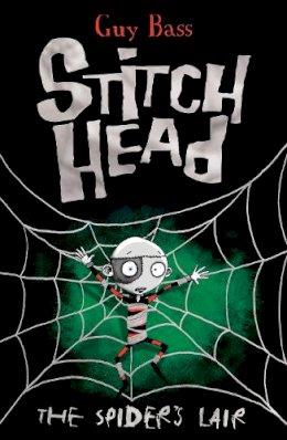 Guy Bass - Spiders Lair 4 (Stitch Head) - 9781847153777 - V9781847153777