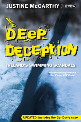 Justine McCarthy - Deep Deception: Ireland's Swimming Scandals - 9781847172044 - 9781847172044