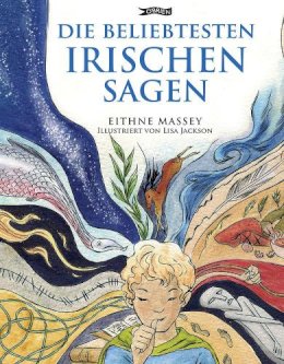 Eithne Massey - Die Beliebtesten Irischen Sagen - 9781847173584 - V9781847173584